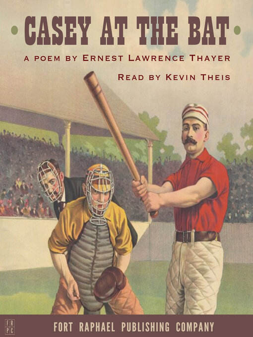 Title details for Casey at the Bat--A Poem by Ernest Lawrence Thayer - Wait list